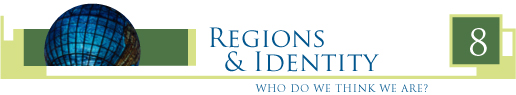 Lesson 8: Regions and Identity: Who do we think we are?